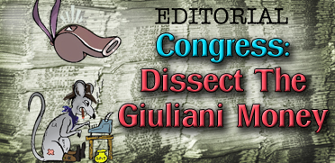 Congress: Dissect The Giuliani Money